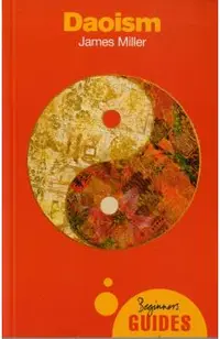 Daoism: A Beginner's Guide