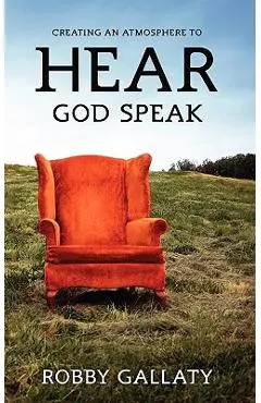 Creating an Atmosphere to HEAR God Speak