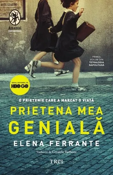 Prietena mea genială (ediție tie-in) - Paperback brosat - Elena Ferrante