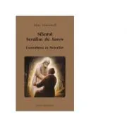 Sfantul Serafim de Sarov. Convorbirea cu Motovilov