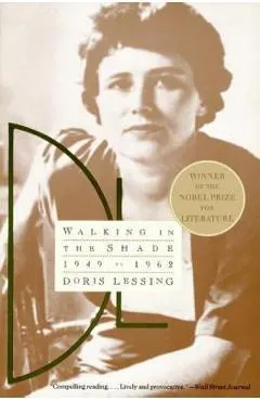 Walking in the Shade: Volume Two of My Autobiography--1949-1962