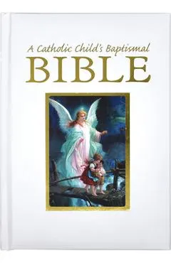 A Catholic Child's Baptismal Bible