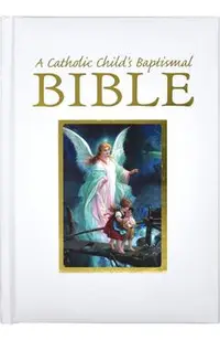 A Catholic Child's Baptismal Bible