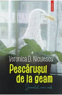 eBook Pescarusul de la geam. Jurnalul unui cuib