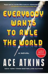 Everybody Wants to Rule the World
