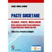 Pacte societare. Clauze, pacte, intelegeri intre asociatii societatilor comerciale in reglementarea Noului Cod Civil
