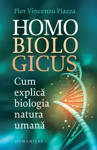 Homo biologicus - Paperback brosat - Pier Vincenzo Piazza