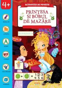 Activități de poveste. Prințesa și bobul de mazăre - Paperback - ***
