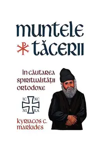 Muntele Tăcerii - Paperback brosat - Kyriacos C. Markides