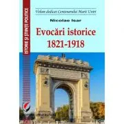 Evocari istorice 1821-1918