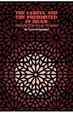The Lawful and the Prohibited in Islam