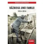 Razboiul Unei Familii 1914-2014