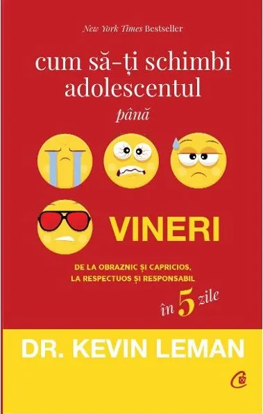 Cum sa-ti schimbi adolescentul pana vineri. De la obraznic si capricios, la respectuos si responsabil in 5 zile