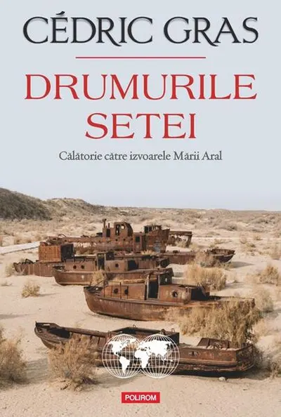 Drumurile setei - Paperback brosat - Cédric Gras
