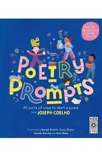 Poetry Prompts: All Sorts of Ways to Start a Poem from Joseph Coelho