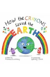 How the Crayons Saved the Earth