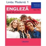 Limba moderna 1 Engleza. Caiet de lucru pentru clasa a 7-a