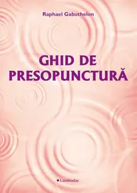 Ghid de presopunctură - Paperback brosat