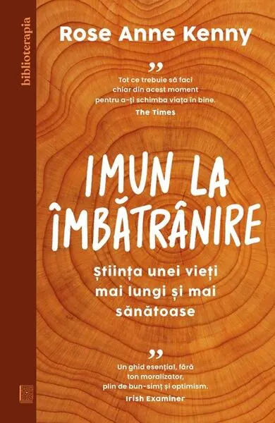 Imun la îmbătrânire - Paperback brosat - Rose Anne Kenny