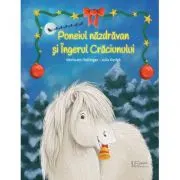 Poneiul nazdravan si Ingerul Craciunului
