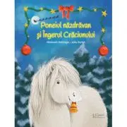 Poneiul nazdravan si Ingerul Craciunului