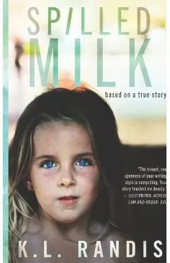 Spilled Milk: Based on a True Story