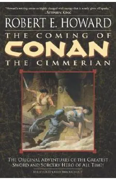 The Coming of Conan the Cimmerian: Book One
