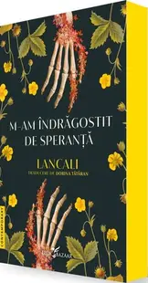M-am îndrăgostit de speranță - Paperback brosat - Lancali