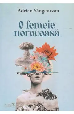 O femeie norocoasa