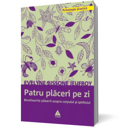 Patru plăceri pe zi