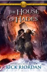 The Heroes of Olympus, Book Four the House of Hades