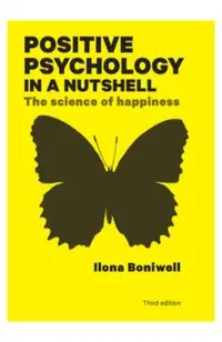 Positive Psychology in a Nutshell