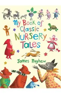 My Book of Classic Nursery Tales