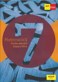 Matematică. Cartea elevului. Clasa a VII-a. - Paperback brosat - Cătălin Stănică, Ioan Balica, Marius Perianu