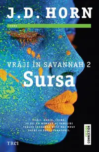Sursa. Vrăji în Savannah (vol.2) - Paperback brosat - J. D. Horn