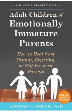 Adult Children of Emotionally Immature Parents