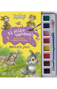 Disney: Iepurasii la joaca. Sa pictam impreuna! Carte de colorat cu pensula si acuarele