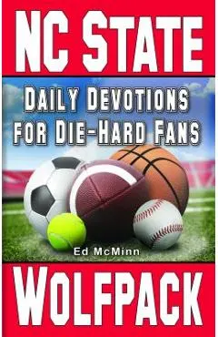 Daily Devotions for Die-Hard Fans NC State Wolfpack - Ed Mcminn