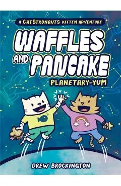 Waffles and Pancake: Planetary-Yum