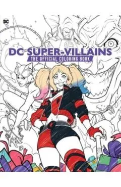 DC Super-Villains: The Official Coloring Book