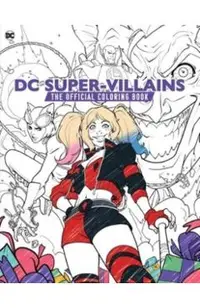 DC Super-Villains: The Official Coloring Book