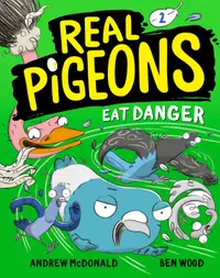 Real Pigeons Eat Danger (Book 2)