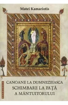 Canoane la dumnezeiasca Schimbare la fata a Mantuitorului
