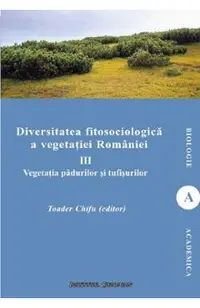 Diversitatea fitosociologica a vegetatiei Romaniei Vol.3