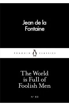 World is Full of Foolish Men