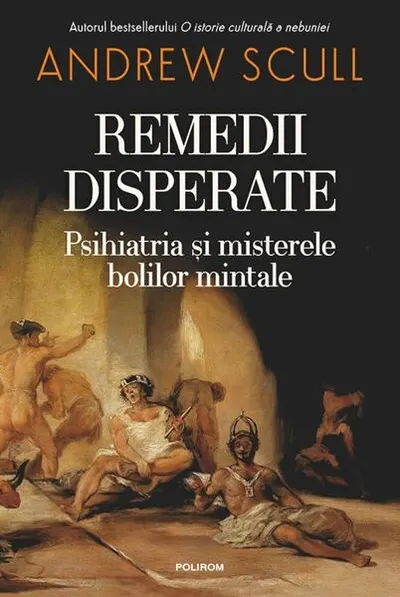 Remedii disperate - Hardcover - Andrew Scull