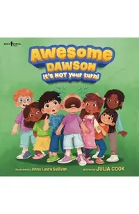Awesome Dawson, It's Not Your Turn!