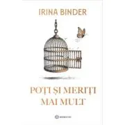 Poti si meriti mai mult