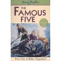 The Famous Five: Five on a Hike Together