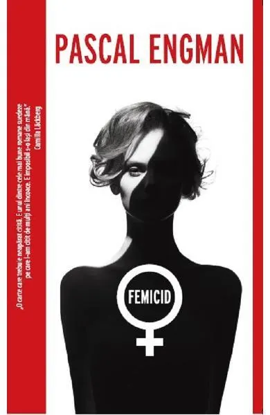 Femicid - Paperback brosat - Pascal Engman